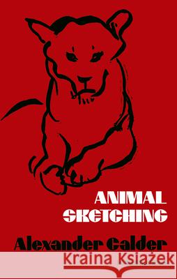 Animal Sketching Alexander Calder 9780486201290 Dover Publications - książka