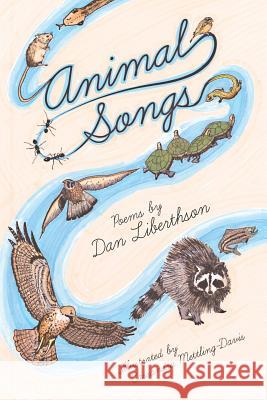 Animal Songs Dan Liberthson Cassandra Mettling-Davis 9780978768324 Daniel Liberthson - książka