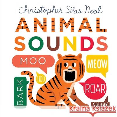 Animal Sounds Christopher Silas Neal 9781499810776 Little Bee Books - książka