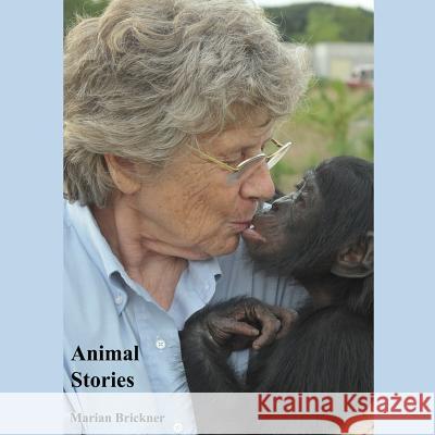 Animal Stories Marian Brickner 9781096653400 Independently Published - książka
