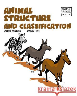 Animal Structure and Classification Samuel Hiti Joseph Midthun 9780716678861 World Book, Inc. - książka
