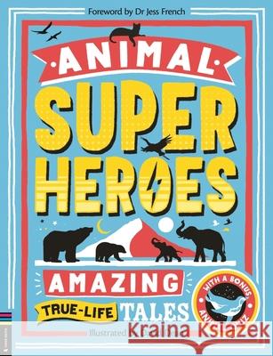 Animal Superheroes: Amazing True-Life Tales Camilla de la Bedoyere 9781837250172 Michael O'Mara Books Ltd - książka