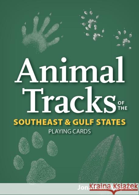 Animal Tracks of the Southeast & Gulf States Playing Cards Jonathan Poppele 9781647553777 Adventure Publications, Incorporated - książka