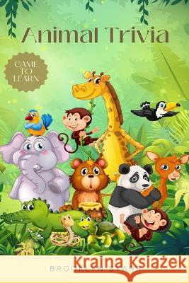 Animal Trivia Brooklyn Starr 9798356775932 Independently Published - książka