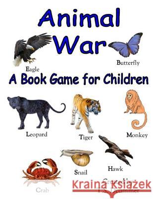 Animal War: Book Game for Children T. S. Drummer Cobalt Foxx 9781503234314 Createspace Independent Publishing Platform - książka