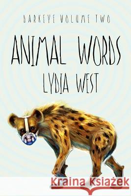Animal Words Lydia West 9781312626638 Lulu.com - książka