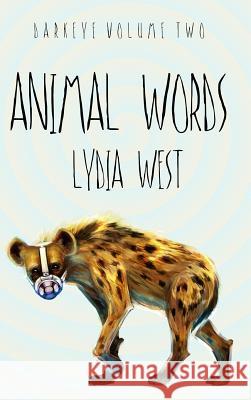 Animal Words Lydia West 9781312626843 Lulu.com - książka