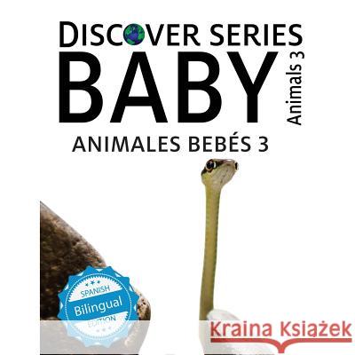 Animales Bebes 3/ Baby Animals 3 Xist Publishing 9781532400902 Xist Publishing - książka