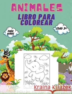 Animales Libro para Colorear para Niños, Edad 3+: Libro para colorear de animales para niños pequeños, jardín de infancia y preescolar: Gran libro de Ramirez, Sebastian 9784800501660 Piscovei Victor - książka
