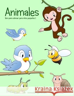 Animales libro para colorear para niños pequeños 1 Nick Snels 9781532749988 Createspace Independent Publishing Platform - książka