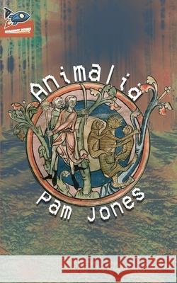 Animalia Pam Jones 9781951393373 Spaceboy Books LLC - książka