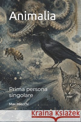 Animalia: Prima persona singolare Miecchi, Max 9798184248462 Independently Published - książka