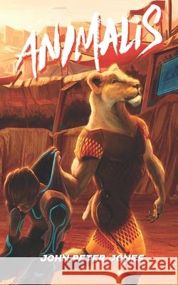 Animalis John Peter Jones 9781502969798 Createspace - książka
