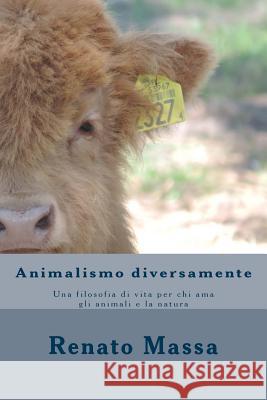 Animalismo diversamente Massa, Renato I. 9781514880678 Createspace - książka