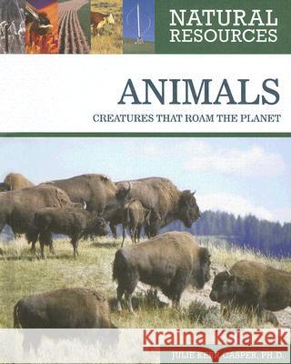 Animals Julie Kerr Casper 9780816063536 Chelsea House Publications - książka