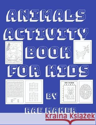 Animals Activity Book for Kids Rae Maker   9798360251835 Independently Published - książka