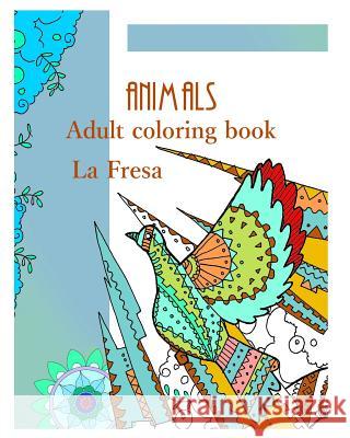 Animals: Adult Coloring Book La Fresa 9781728652955 Independently Published - książka