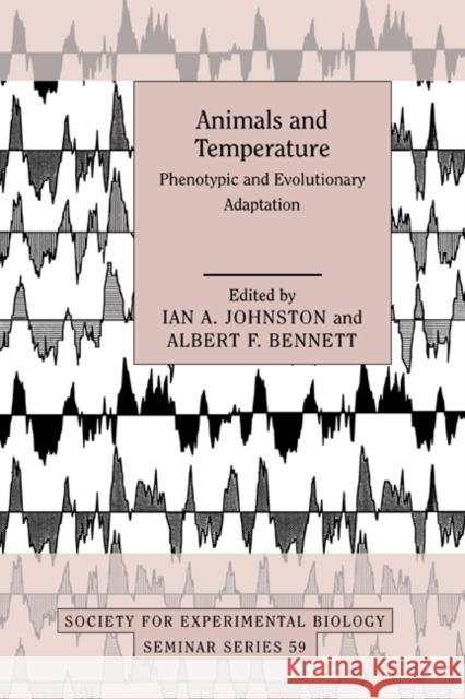 Animals and Temperature: Phenotypic and Evolutionary Adaptation Johnston, Ian A. 9780521496582 Cambridge University Press - książka