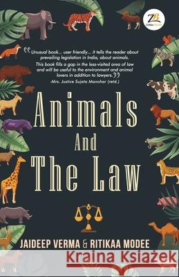 Animals and the Law Ritikaa Modee Jaideep Verma 9789390640805 Zorba Books - książka
