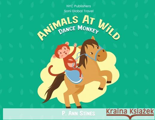 Animals At Wild: Dance Monkey P. Ann Stines 9781088126110 P. Ann Stines - książka