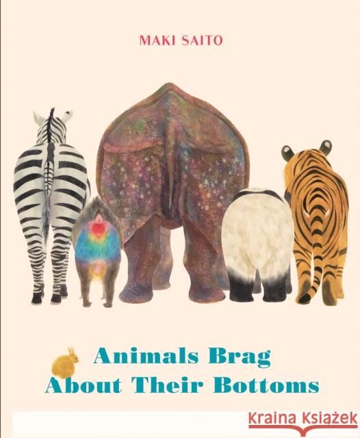 Animals Brag About Their Bottoms Maki Saito 9781771647106 Greystone Books,Canada - książka
