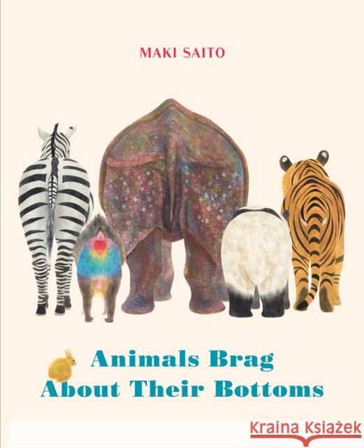 Animals Brag About Their Bottoms Maki Saito 9781778401510 Greystone Books,Canada - książka