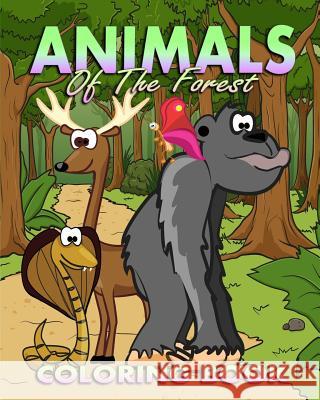 Animals Coloring Book: Animals Of The Forest Taylor, Janey 9781517498481 Createspace - książka