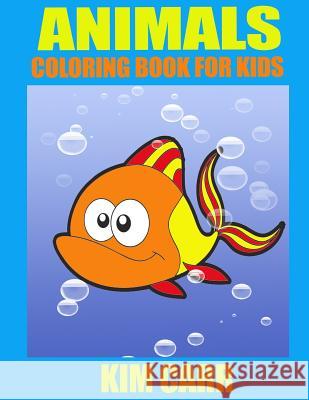 Animals: Coloring Book for Kids Kim Carr 9781630220884 Speedy Publishing LLC - książka