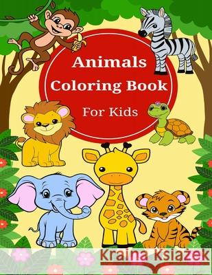 Animals Coloring Book for Kids Muazza Hafeez 9798329546118 Independently Published - książka