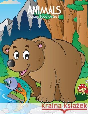 Animals Coloring Book for Kids 2 Nick Snels 9781517734350 Createspace Independent Publishing Platform - książka