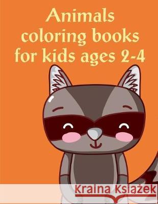 Animals Coloring Books For Kids Ages 2-4: Christmas Coloring Pages with Animal, Creative Art Activities for Children, kids and Adults J. K. Mimo 9781674357874 Independently Published - książka