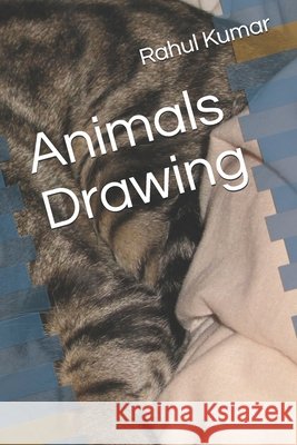 Animals Drawing Kumar Rahul Kumar 9798451930540 Independently published - książka
