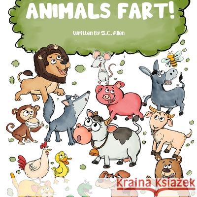 Animals Fart! S.C. Allen 9781794791527 Lulu.com - książka
