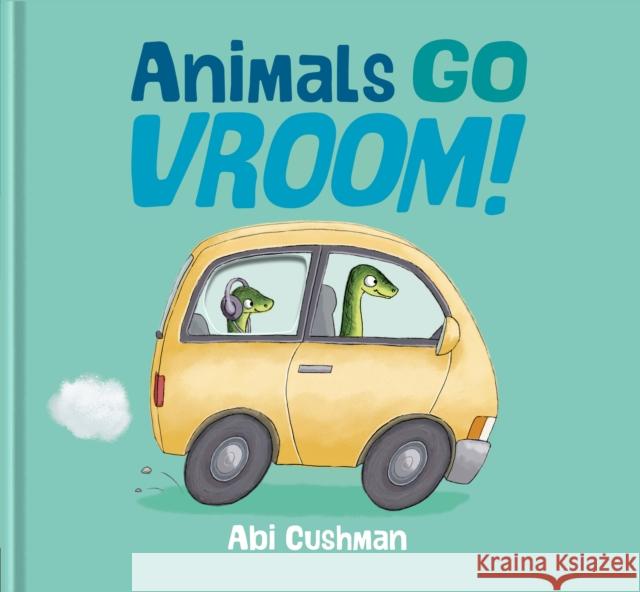 Animals Go Vroom! Abi Cushman 9781984836656 Viking Books for Young Readers - książka