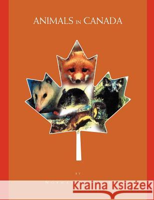 Animals in Canada Norman H. Fehr Bre 9781462856060 Xlibris Corporation - książka