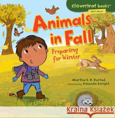 Animals in Fall: Preparing for Winter Martha E. H. Rustad 9780761385066 Milbrook Press - książka