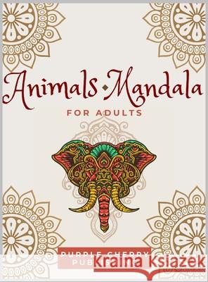 Animals Mandala coloring book for adults: A Gorgeous Coloring Book for relaxation and stress relief full of wild animals Purple Cherry Publishing 9781802852141 Purple Cherry Publishing - książka