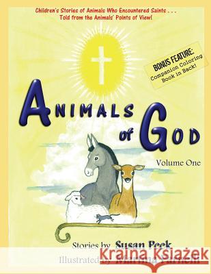 Animals of God: Volume One Susan Peek, Martina Parnelli 9780997000528 Seven Swords Publications - książka