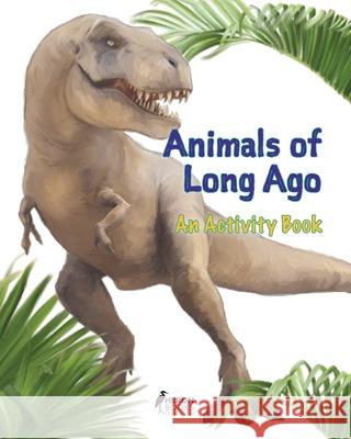 Animals of Long Ago: An Activity Book Heron Books 9780897391078 Heron Books - książka