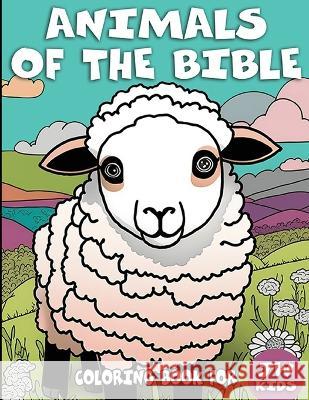 Animals Of The Bible: Coloring Book For JW Kids Sophia Smart   9798379008185 Independently Published - książka