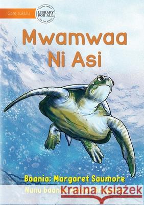 Animals Of The Sea - Mwamwaa Ni Asi Margaret Saumore Ambet Gregorio 9781922687920 Library for All - książka