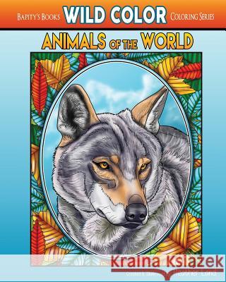 Animals of the World: Adult Coloring Book Heather Land 9781530920617 Createspace Independent Publishing Platform - książka