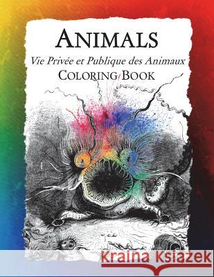 Animals (Vie Privée et Publique des Animaux) Coloring Book Bow, Frankie 9781943476350 Hawaiian Heritage Press - książka