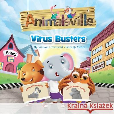 Animalsville Virus Busters: A Children's Story About Germs, Virus, Hygiene And Working In Unity Virtuous Nyamesem Cornwall 9781734174724 Vncbooks - książka