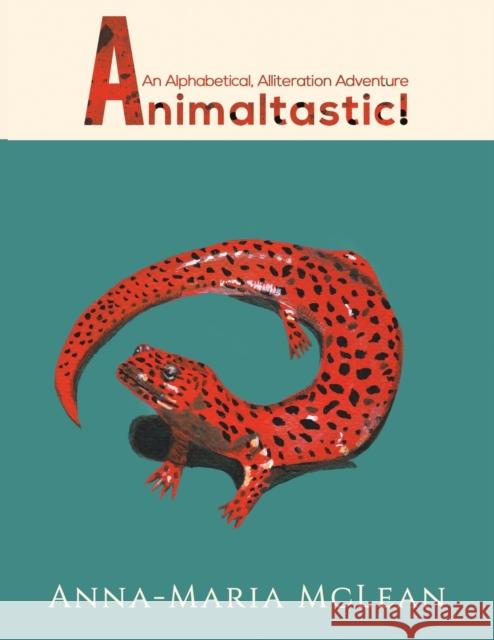 Animaltastic! Anna-Maria McLean 9781528985796 Austin Macauley - książka