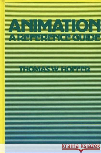 Animation: A Reference Guide Hoffer, Thomas W. 9780313210952  - książka