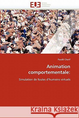 Animation Comportementale Foudil Cherif 9786131541216 Editions Universitaires Europeennes - książka
