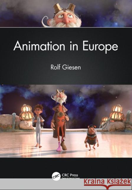 Animation in Europe Rolf Giesen 9780367640521 CRC Press - książka