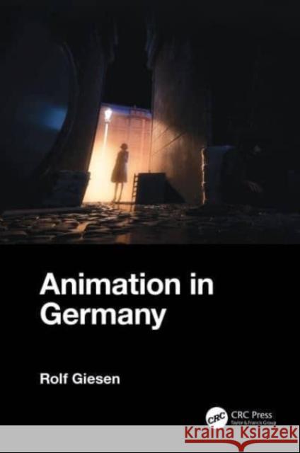 Animation in Germany Rolf Giesen 9781032451336 CRC Press - książka