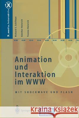 Animation Und Interaktion Im WWW: Mit Shockwave Und Flash Schifman, Richard S. 9783642487910 Springer - książka